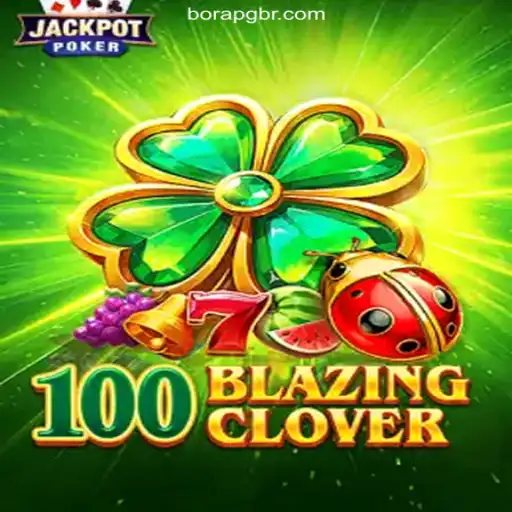 Exploring the Thrills of 100BlazingClover in the World of BORAPG: A Plataforma de Apostas #1 do Brasil